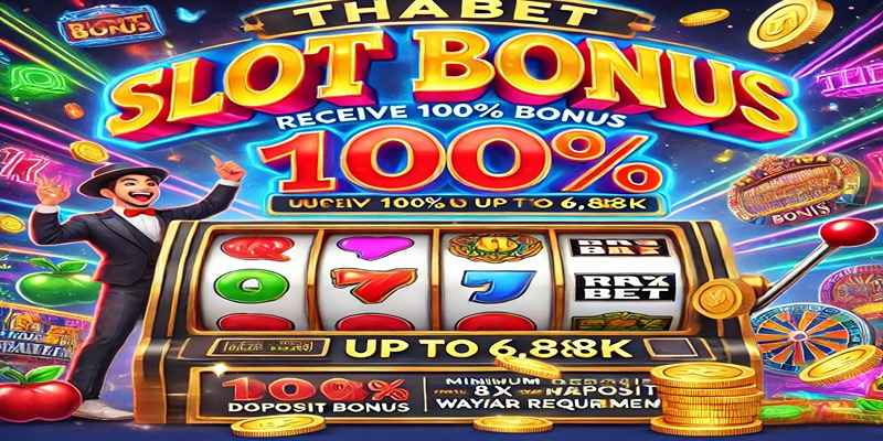 Nhận 100% tiền thưởng cho cược slot, tối đa 6888K khi nạp lần đầu